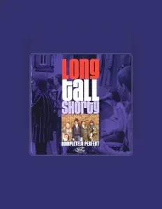 Listen to Long Tall Shorty, watch music videos, read bio, see tour dates & more!