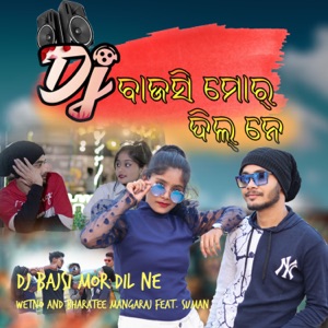 Dj Bajsi Mor Dil Ne (feat. Suman)