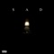 Sad (feat. Dizzy Left) - El Chvpo lyrics