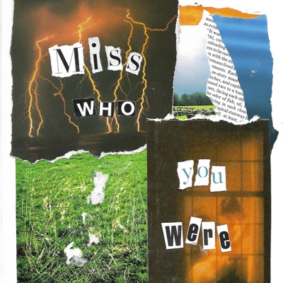 Miss Who You Were - Single