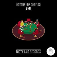 BNO - Single - HOTTUB & DØ CHEF DØ