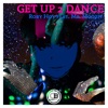 Get Up 2 Dance (feat Mr. Moozit) (feat. Mr. Moozit) - Single