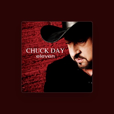 Luister naar Chuck Day, bekijk muziekvideo's, lees de bio, bekijk de tourdata, en meer!