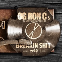 Breakin Shit, Vol. 6 - OG Ron C & The Chopstars