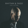 Rhythm & Fado - João Caetano