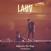 There's No Way (feat. Julia Michaels) [Alle Farben Remix] - Lauv