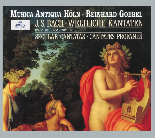 Bach: Secular Cantatas, BWV 36c, 201, 206, 207 - Quodlibet, BWV 524