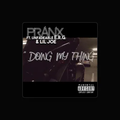 Listen to Pranx, watch music videos, read bio, see tour dates & more!