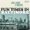 Marc Lainé Overnight Success (feat. Marc Evans) Fun Times In Baltimore - EP