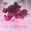 Lie With You - Single, 2020