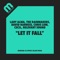 Let It Fall - Lady Alma, The Rainmakers, David Harness, Chris Lum, Ce'cil & Relevant Sound lyrics