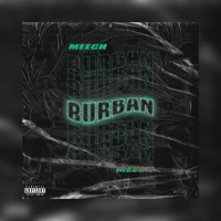 Burban - Single - Meech Entx