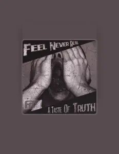 Feel Never Real을(를) 듣고, 뮤직 비디오를 보고, 약력을 읽고, 투어 일정 등을 확인하세요!