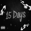 15 Days (feat. BooBizzle, BigWalkDog & A1Salsa) - Single