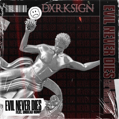 Evil Never Dies (feat. Undead Ronin) - Single