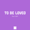 To Be Loved (feat. Brika) - SEV