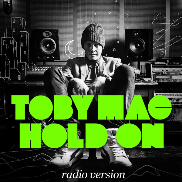 Hold On (Radio Version) - Single - TobyMac