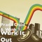 Wurk It Out - Single (feat. Wink) - Single