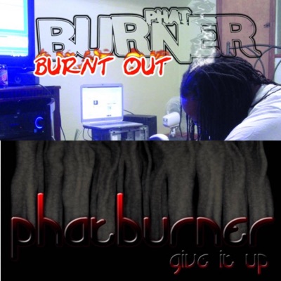 BurntOut / Give It Up