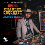 Charley Crockett - Mighty Lonesome Man