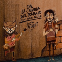 La Cumbia del Trabajo - Single - Lucio Feuillet & Pedro Pastor