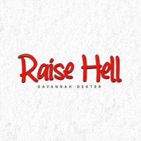 Raise Hell - Single - Savannah Dexter