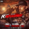 No Replacement (feat. Mike Trace & MR.ESQ) - Single