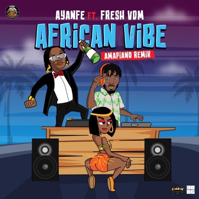 African Vibe (feat. Fresh VDM) [Amapiano Remix] - Single