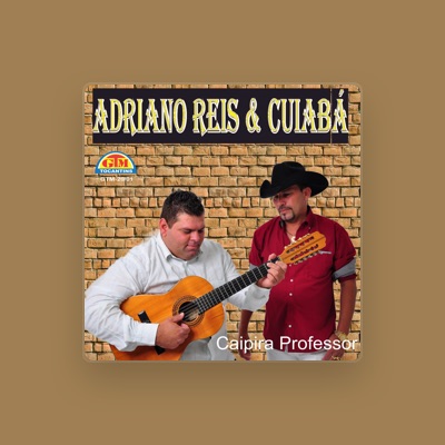 Listen to Adriano Reis E Cuiaba, watch music videos, read bio, see tour dates & more!