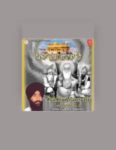 收听 Bhai Gurdev Singh、观看音乐视频、阅读小传、查看巡演日期等 ！