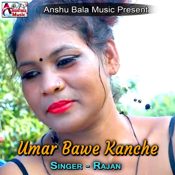 Umar Bawe Kanche - Single