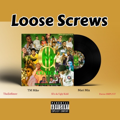 Loose Screws (feat. TheZeffsterr, Davoo Smplyit, El'z Da Ugly Kidd, Mari Mix & TM Mike) - Single