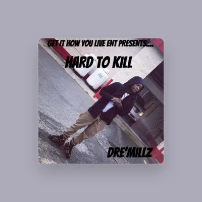 Listen to Dre'millz, watch music videos, read bio, see tour dates & more!