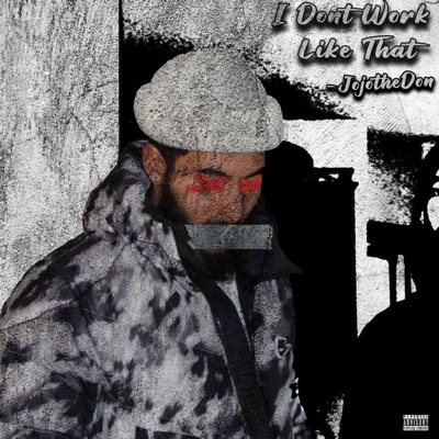 I Don't Work Like That - Single