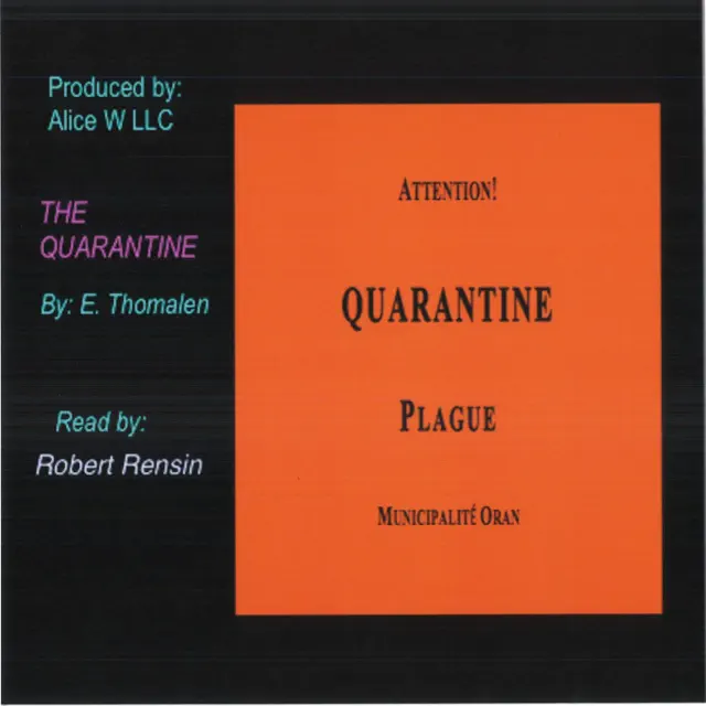 Quarantine: Adaptation of Camus' The Plague for the Theater (Unabridged)