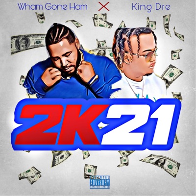 All 2K21 (feat. King Dre) - Single