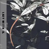 ø - Lazy With U