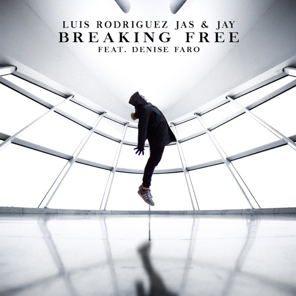 Breaking Free (feat. Denise Faro) - Single