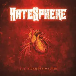 The Sickness Within - Hatesphere