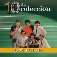 10 de Colección - Los Tukas