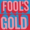 Nadine - Fool's Gold lyrics