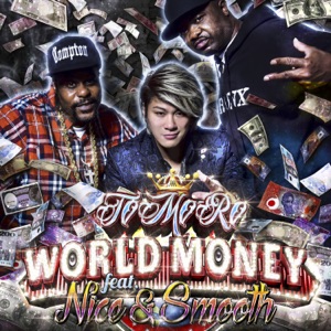 WORLD MONEY (feat. Nice & Smooth) [short version]