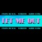 Let Me Out - Kidd Leow, Strizzo & Javon Black lyrics