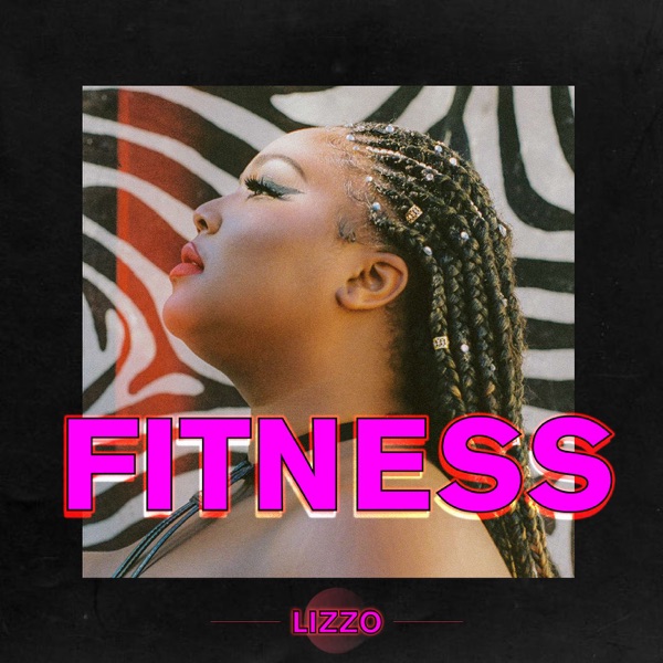 Fitness - Single - Lizzo