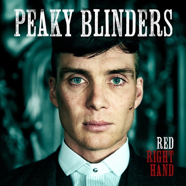 Red Right Hand (Theme from 'Peaky Blinders') - Single