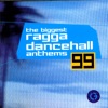 The Biggest Ragga Dancehall Anthems '99, 2010