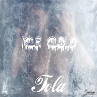 Ice Cold - Single - Tola.