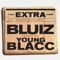 Extra (feat. Young BLACC) - Bluiz lyrics