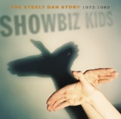 Showbiz Kids: The Steely Dan Story 1972-1980 ((Remastered))