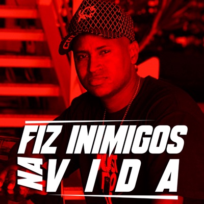 Fiz Inimigos na Vida - Single
